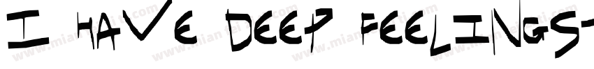 I have deep feelings字体转换